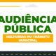 Audiência Pública: Melhorias no Trânsito Municipal